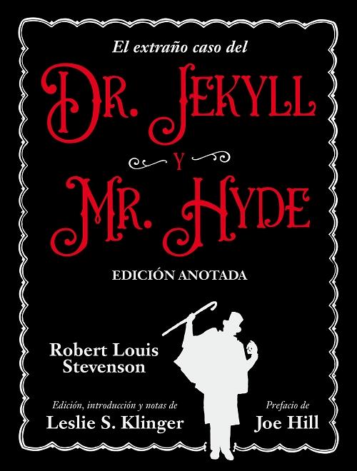 El extraño caso del Dr. Jekyll y Mr. Hyde "(Edición anotada)"