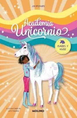 Isabel y Nube "(Academia Unicornio - 4)"