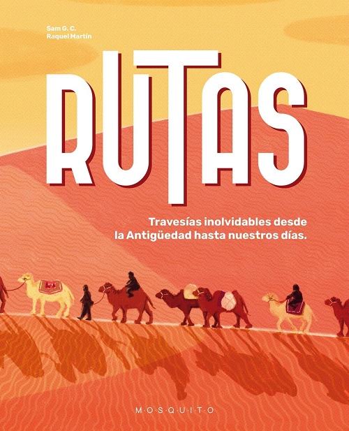 Rutas "Travesías inolvidables desde la Antigüedad hasta nuestros días". 