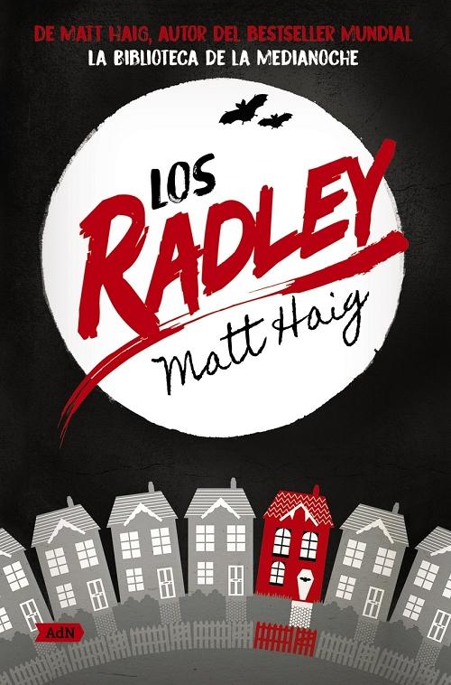 Los Radley. 