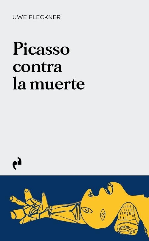 Picasso contra la muerte. 