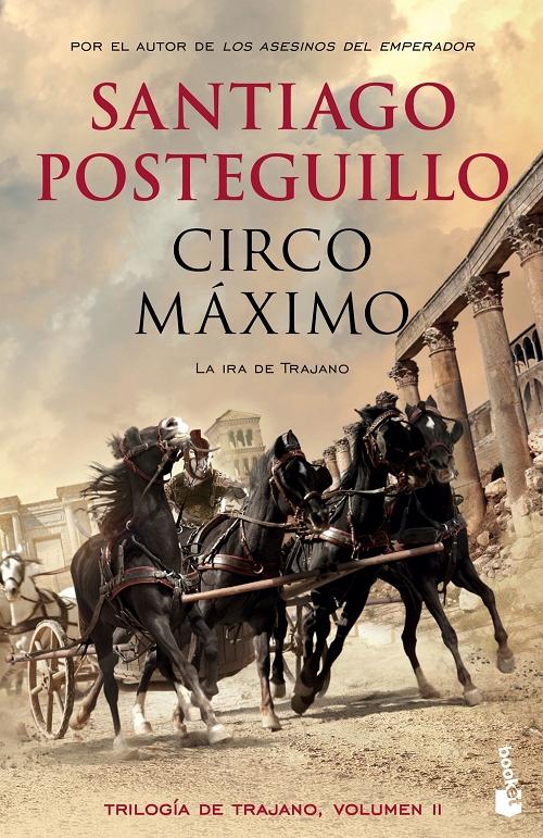 Circo Máximo "La ira de Trajano (Trilogía de Trajano - 2)". 