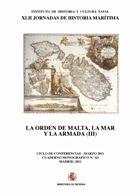 La Orden de Malta, la mar y la Armada (III) "XLII Jornadas de Historia Marítima". 