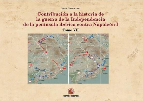 Contribución a la historia de la guerra de la Independencia de la Península Ibérica contra Napoleón I "Tomo VII: Séptima parte: Suchet y los Arapiles. Las provincias orientales ". 