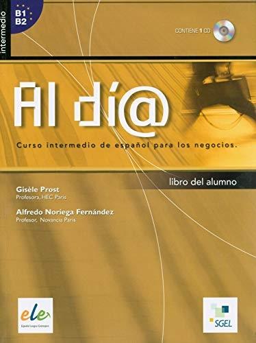 Al día. Intermedio. Libro del alumno (Contiene CD) "Español para los negocios"
