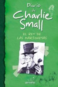 El rey de las marionetas "(Diario de Charlie Smaill - 3)"