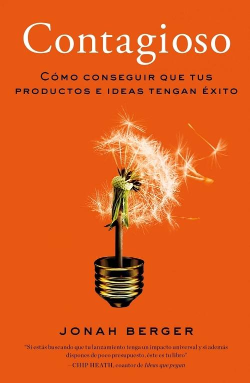 Contagioso "Cómo conseguir que tus productos e ideas tengan éxito". 