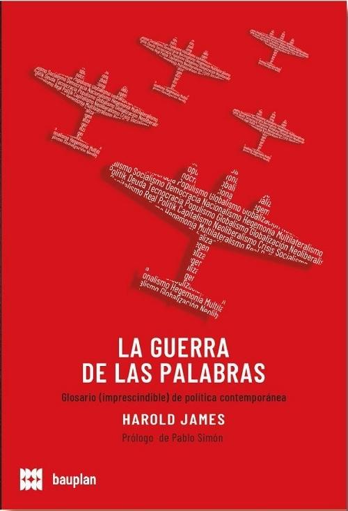 La guerra de las palabras "Un glosario (imprescindible) de política contemporánea". 