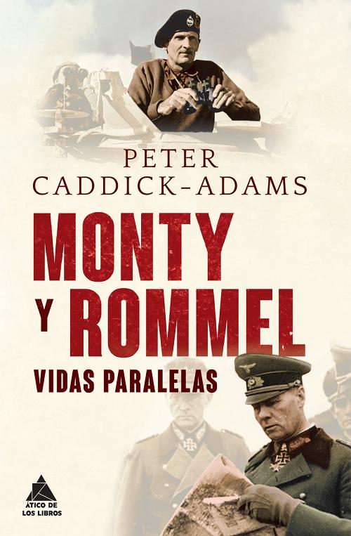 Monty y Rommel "Vidas paralelas"