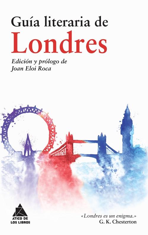 Guía literaria de Londres "Un viaje literario por la capital del Reino Unido". 