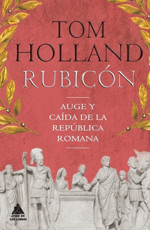 Rubicón "Auge y caída de la República romana". 