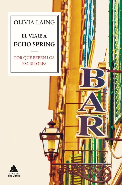 El viaje a Echo Spring "Por qué beben los escritores"