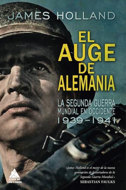 El auge de Alemania "La Segunda Guerra Mundial en Occidente, 1939-1941". 