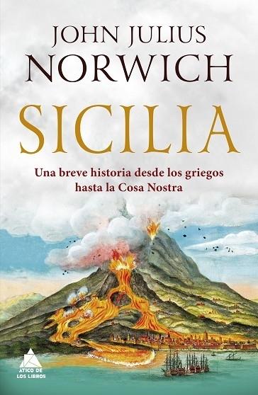 Sicilia "Una breve historia desde los griegos hasta la Cosa Nostra". 