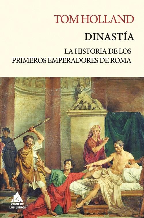 Dinastía "La historia de los primeros emperadores de Roma"
