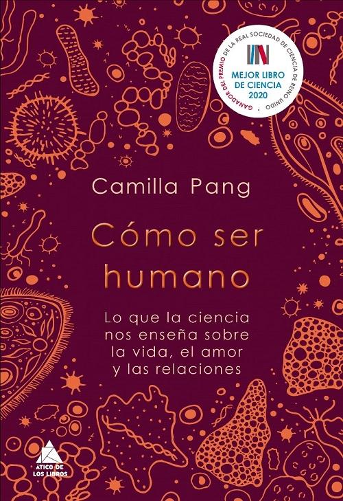 Cómo ser humano "Lo que la ciencia nos enseña sobre la vida, el amor y las relaciones". 