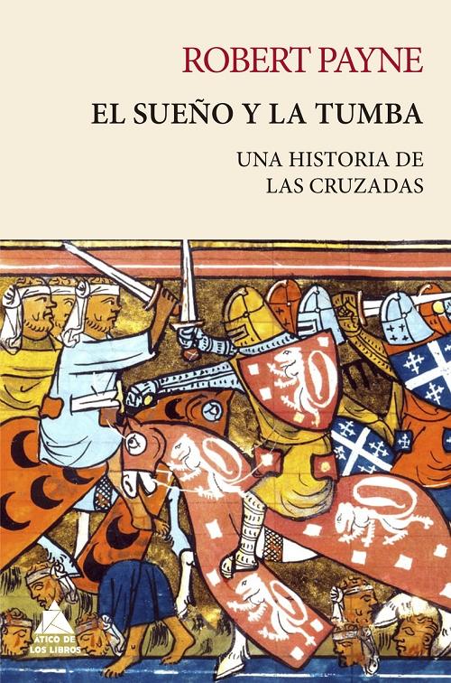 El sueño y la tumba "Una historia de las cruzadas"