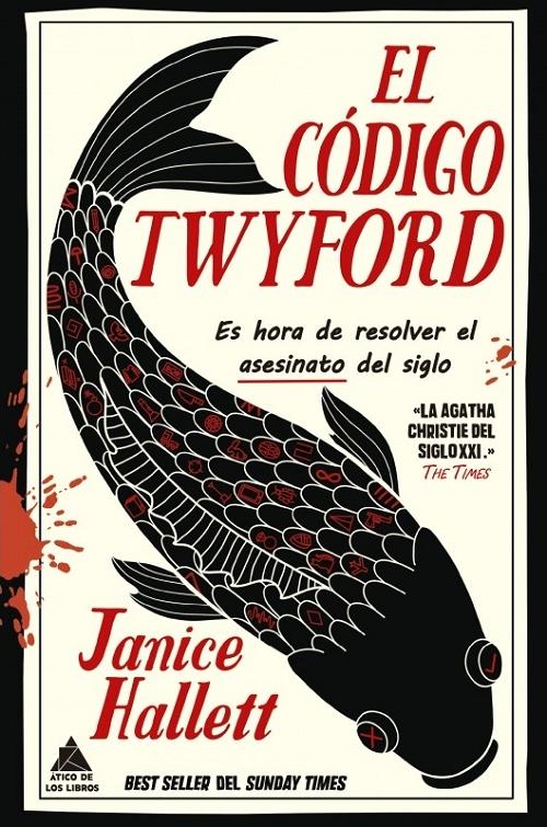 El código Twyford "Es hora de resolver el <asesinato> del siglo".