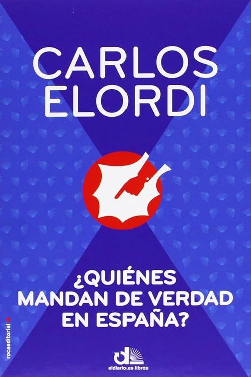 ¿Quiénes mandan de verdad en España?