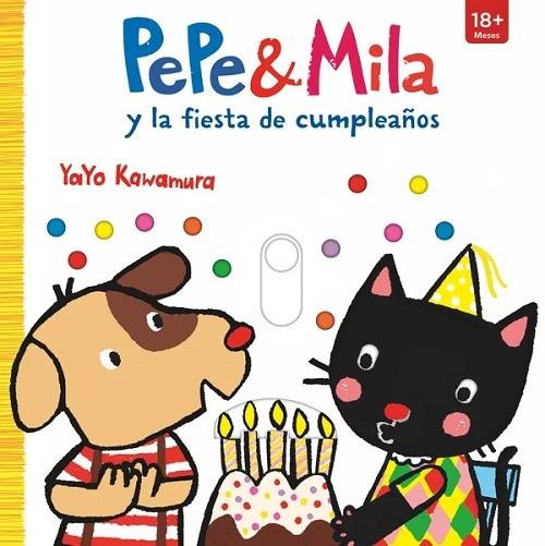 Pepe & Mila y la fiesta de cumpleaños. 