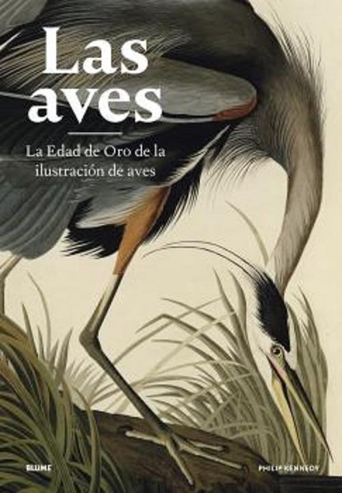 Las aves "La Edad de Oro de la ilustración de aves"