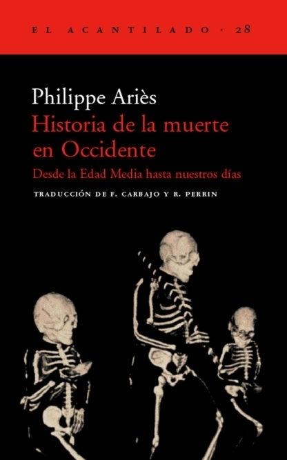 Historia de la muerte en Occidente "Desde la Edad Media hasta nuestros días"