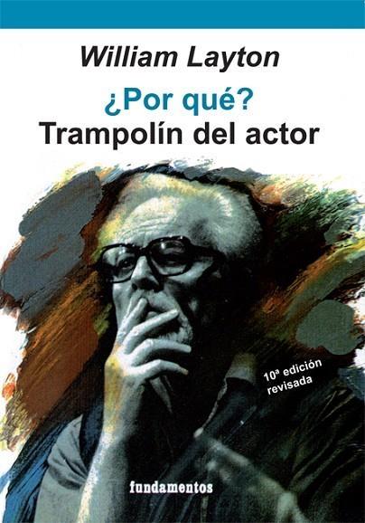 ¿Por qué? Trampolín del actor. 