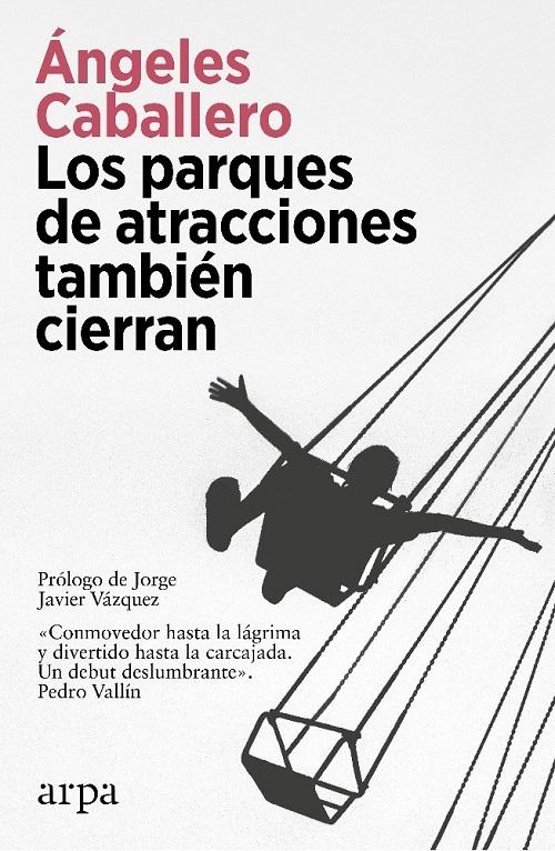 Los parques de atracciones también cierran. 