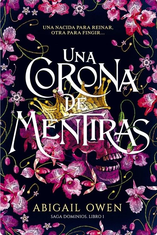 Una corona de mentiras "(Saga Dominios - Libro I)"