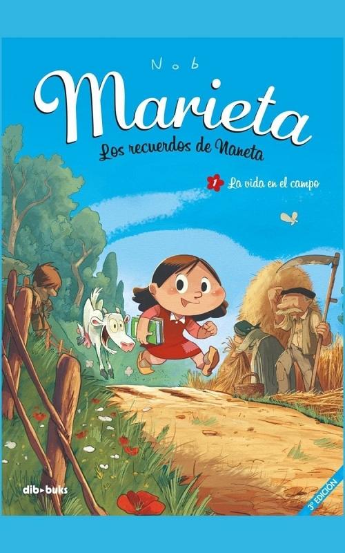 Marieta - 1: Los recuerdos de Naneta "La vida en el campo". 