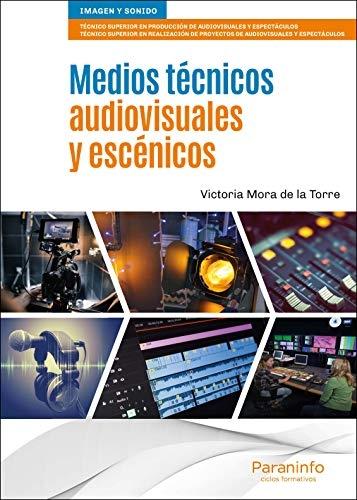 Medios técnicos audiovisuales y escénicos. 