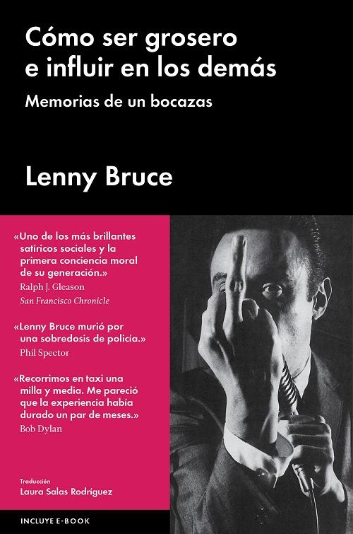 Cómo ser grosero e influir en los demás "Memorias de un bocazas"