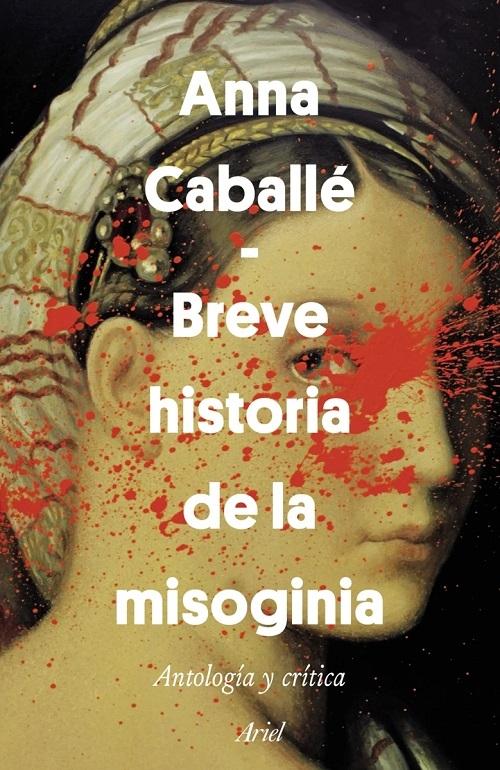 Breve historia de la misoginia "Antología y crítica"