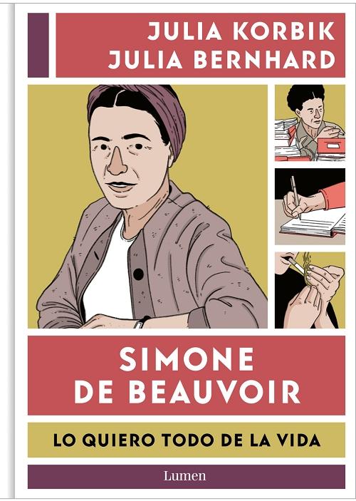 Simone de Beauvoir "Lo quiero todo en la vida". 