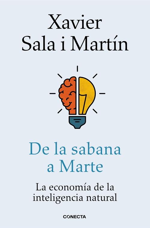 De la sabana a Marte "La economía de la inteligencia natural"