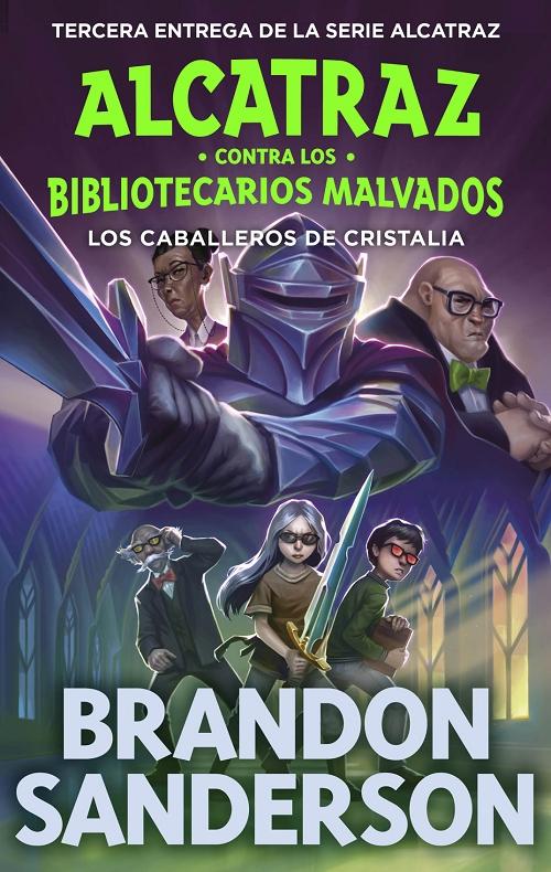 Los caballeros de Cristalia "(Alcatraz contra los Bibliotecarios Malvados - 3)"