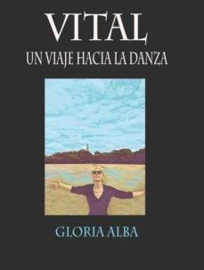 Vital "Un viaje hacia la danza"