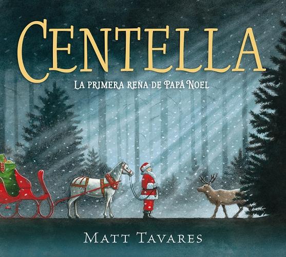 Centella "La primera rena de Papá Noel"