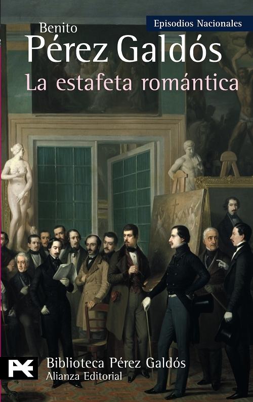 La estafeta romántica "(Episodios Nacionales - 26. Tercera Serie)"