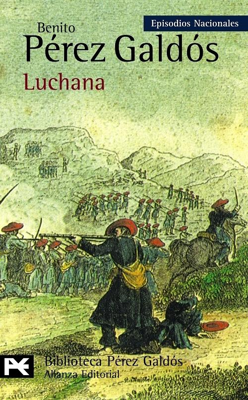 Luchana "(Episodios Nacionales - 24. Tercera Serie)"
