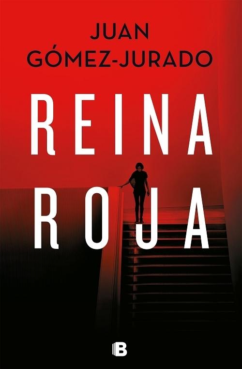 Reina roja "(Antonia Scott - 1) (Biblioteca Juan Gómez-Jurado)". 