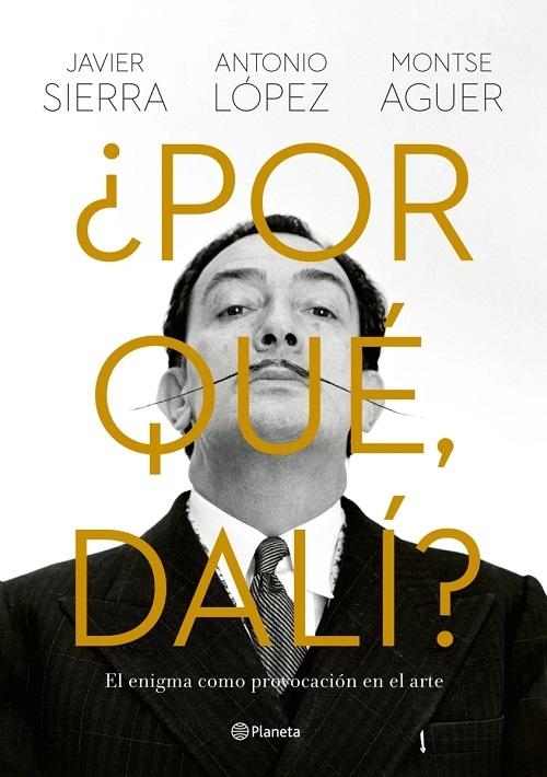 ¿Por qué Dalí? "El enigma como provocación en el arte"