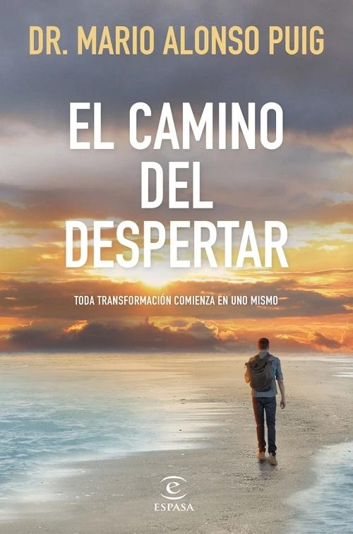 El camino del despertar "Toda transformación comienza en uno mismo"