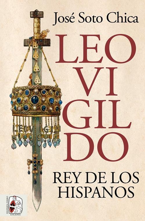 Leovigildo "Rey de los hispanos". 