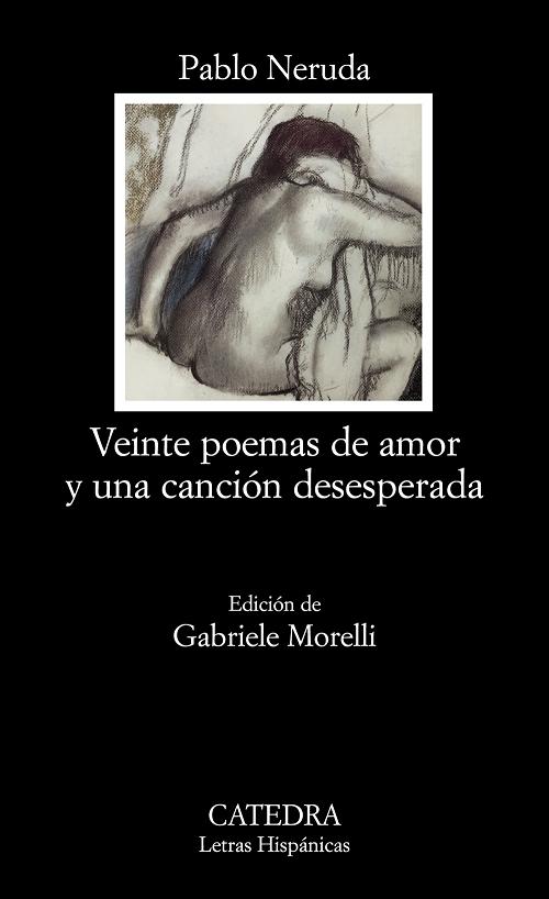 Veinte poemas de amor y una canción desesperada. 