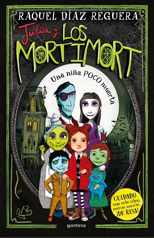 Una niña POCO muerta "(Julia y los Mortimort - 1)". 