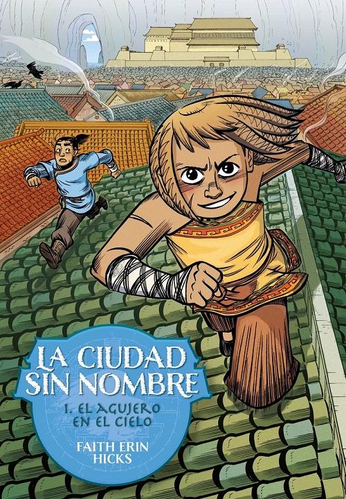 El agujero en el cielo "(La ciudad sin nombre - 1)". 