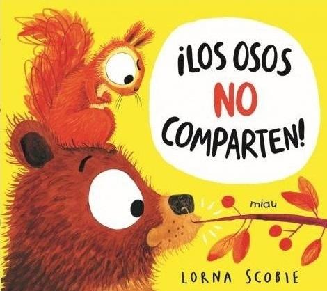 ¡Los osos no comparten!. 