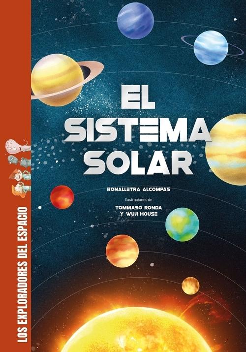 El sistema solar "(Los exploradores del espacio)". 