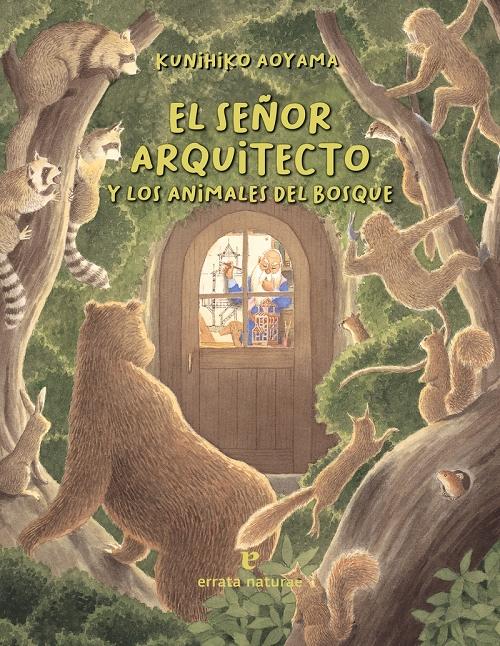 El señor arquitecto y los animales del bosque. 